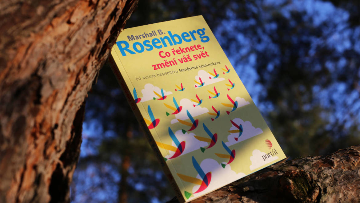 Recenzia knihy – Marshall B. Rosenberg – Co řeknete, změní váš svět