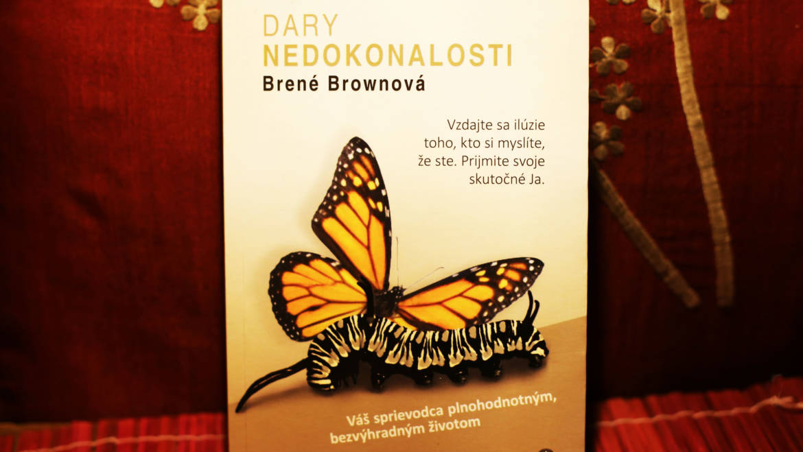 Recenzia knihy – Brené Brownová – Dary nedokonalosti